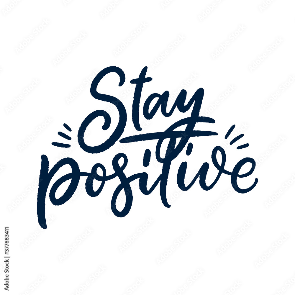 Positive lettering slogan in modern style. Element for posters, prints and fashion design. Hand drawn calligraphy quote. Vector illustration. Positive lettering slogan in modern style. Element for posters, prints and fashion design. Hand drawn calligraphy quote. Vector illustration.
