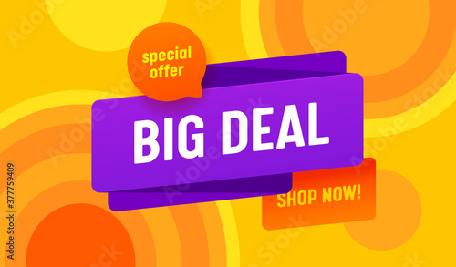 Big Deal Sale Advertising Banner with Typography on Colorful Background. Special Offer Flyer Backdrop Shop Now Promo