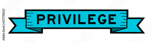 Vintage blue color label banner with word privilege on white background