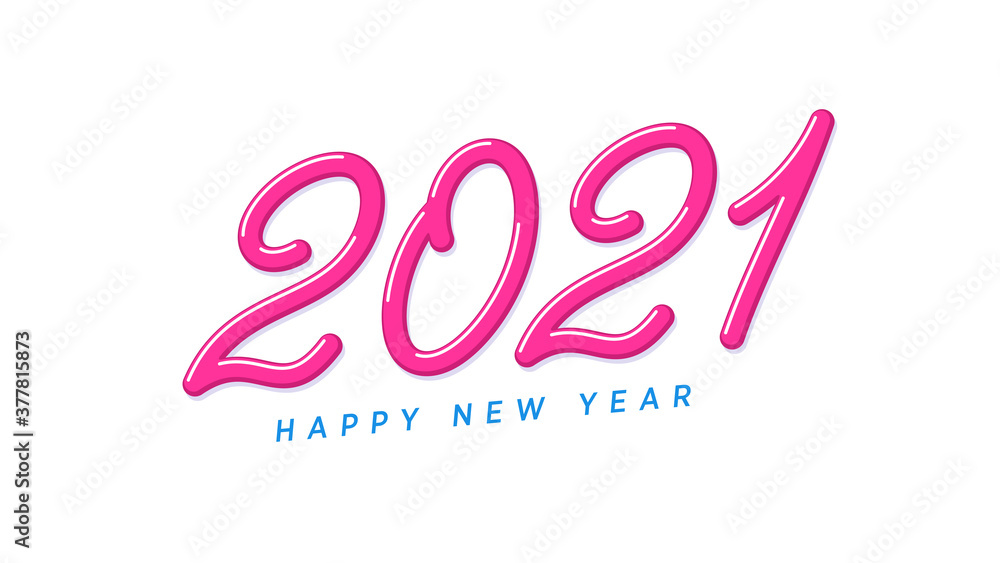 Happy New 2021 Year. Pink inclined lettering, yummy number 2021, rounded jelly digits with skew