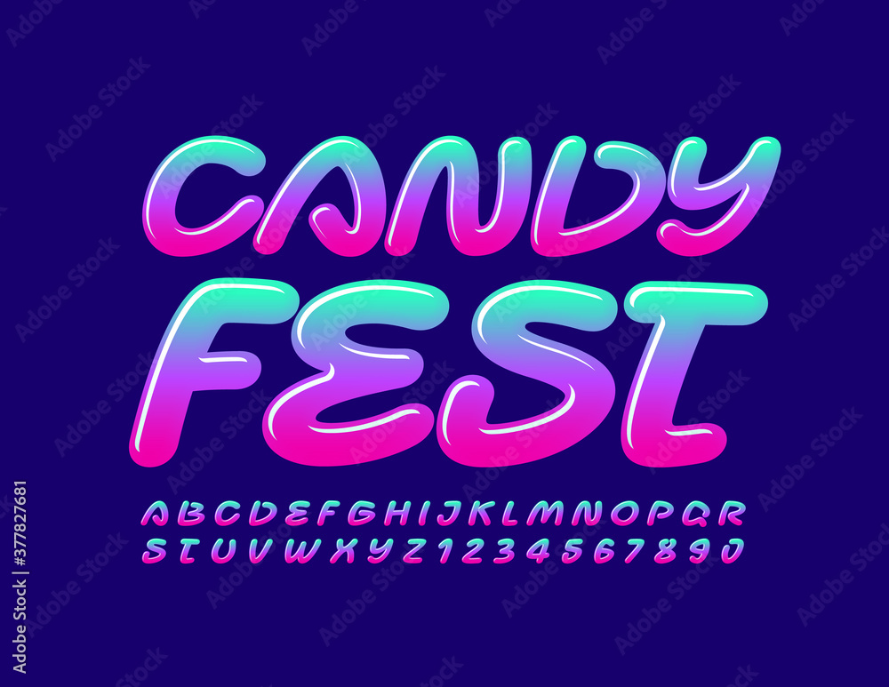 Vector creative poster Candy Fest. Handwritten bright Font. Artistic Alphabet Letters and Numbers set