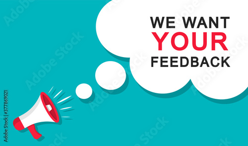 We want your feedback banner with megaphone. Advertising, marketing.