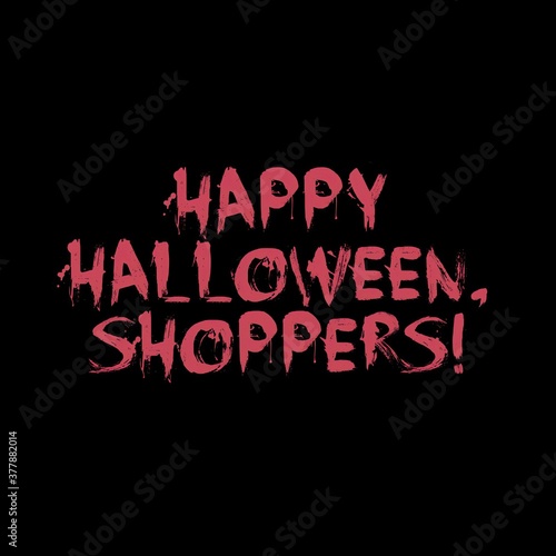 Text Happy Halloween  shoppers  Lettering illustration