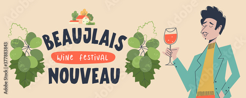 Beaujolais Nouveau. Festival of new wine in France. A man with a glass of red wine. Vector illustration.