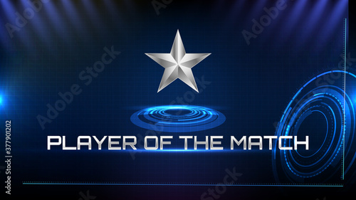 abstract background of blue futuristic technology metal star and player of the match sign text