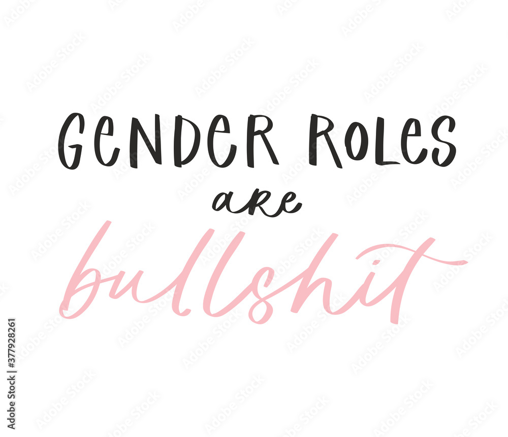 Calligraphy handwritten quote. Motivation lettering. Feminist slogan, phrase or inscription. Modern illustration for t-shirt, sweatshirt, print, card, poster, apparel design