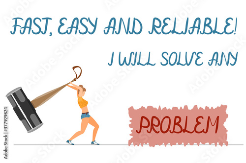 Vector illustration in a flat style on the topic - problem solving. The young woman smashes the problem with a huge hammer. Handwritten letters are fast, easy and reliable, I will solve any problem. 