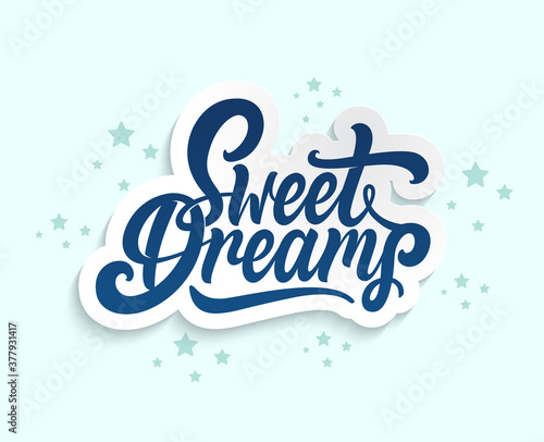 Sweet dreams!Hand drawn lettering poster design!Modern calligraphy on a soft blue background.