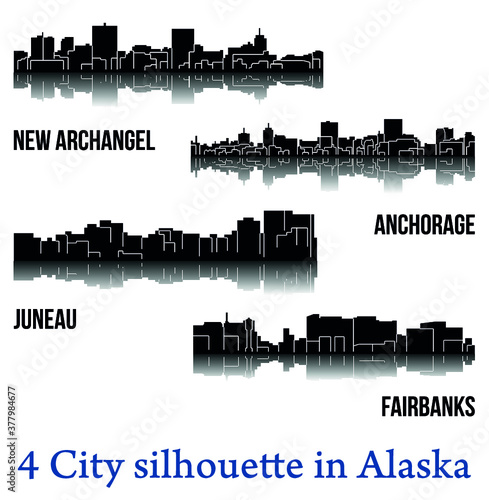 Set of 4 city silhouette in Alaska ( Juneau, Fairbanks, New Archangel, Anchorage )