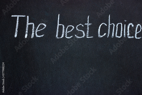  Chalkboard lettering "The best choice"