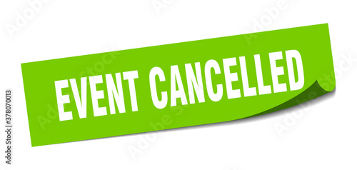 event cancelled sticker. square isolated label sign. peeler