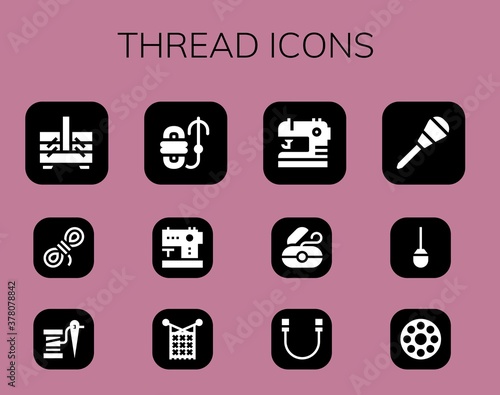 Modern Simple Set of thread Vector filled Icons