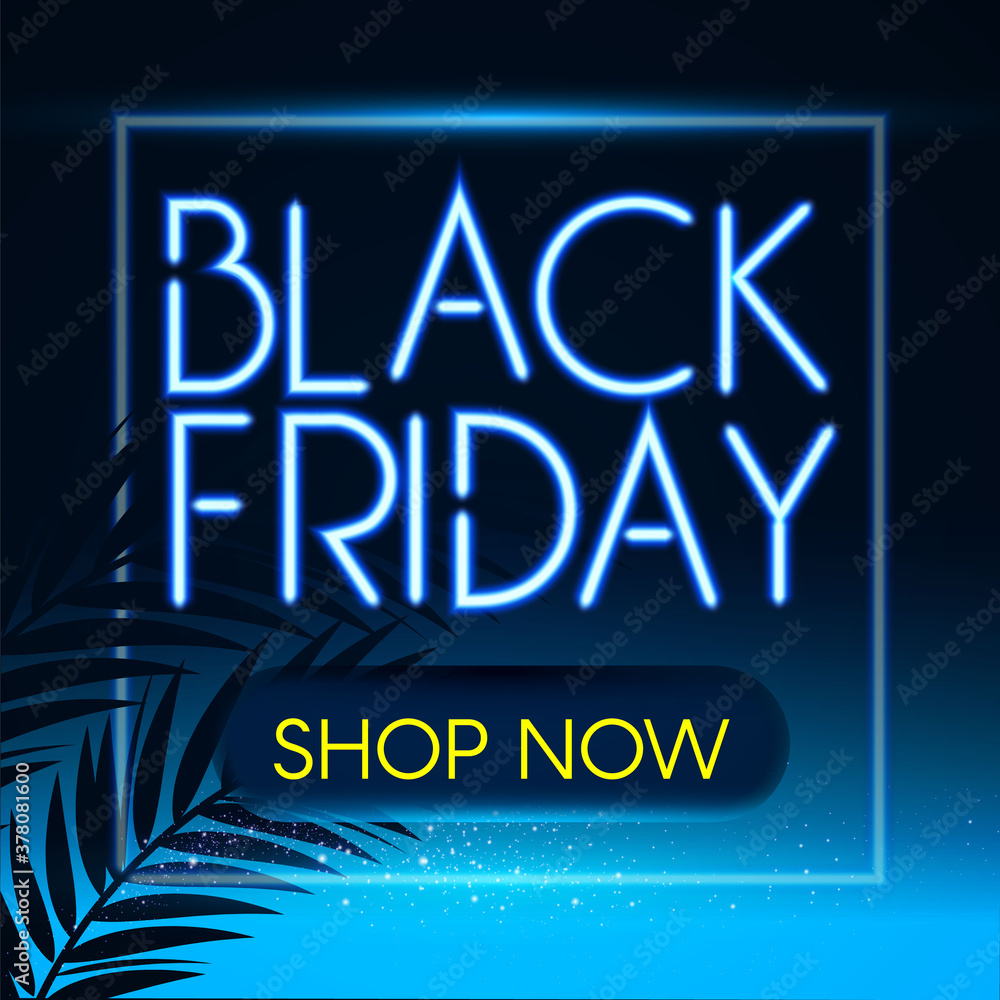 Black friday Sale design template with noen shining light effect and palm leaves