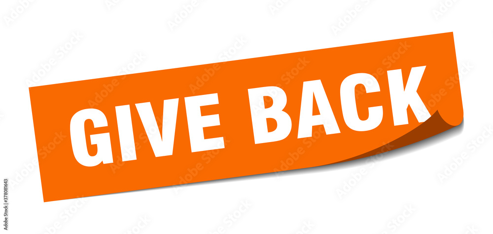 give back sticker. square isolated label sign. peeler give back sticker. square isolated label sign. peeler