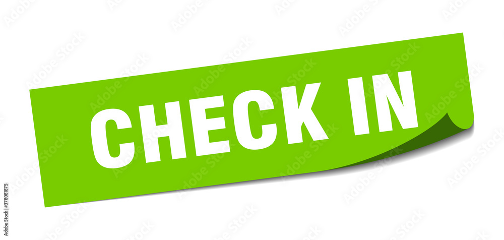 check in sticker. square isolated label sign. peeler check in sticker. square isolated label sign. peeler