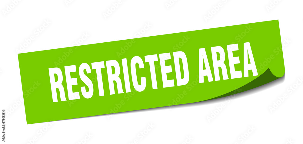 restricted area sticker. square isolated label sign. peeler