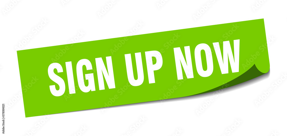 sign up now sticker. square isolated label sign. peeler sign up now sticker. square isolated label sign. peeler