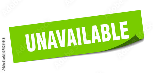 unavailable sticker. square isolated label sign. peeler