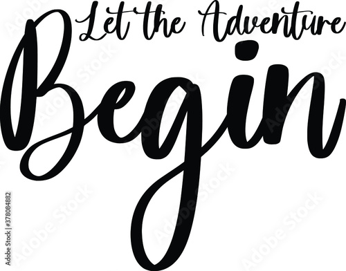 Let the Adventure Begin Typography Black Color Text On White Background