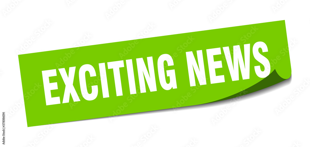 exciting news sticker. square isolated label sign. peeler exciting news sticker. square isolated label sign. peeler