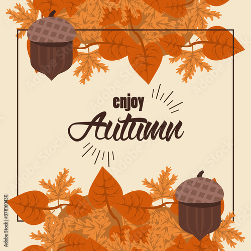 enjoy autumn lettering with leafs and nuts square frame