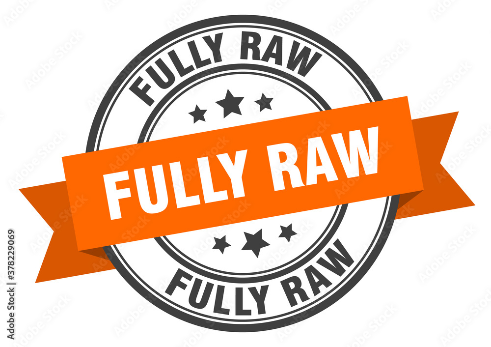 Fototapeta premium fully raw label sign. round stamp. band. ribbon