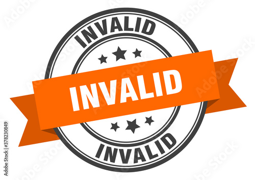 invalid label sign. round stamp. band. ribbon