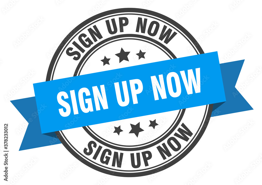 Obraz premium sign up now label sign. round stamp. band. ribbon