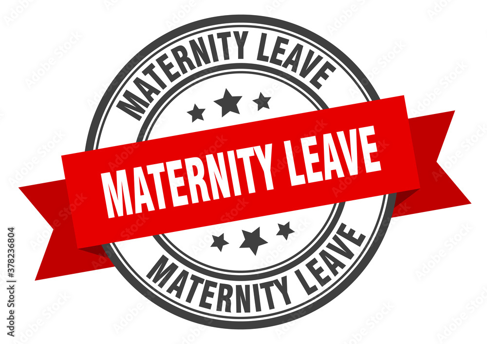 Fototapeta premium maternity leave label sign. round stamp. band. ribbon