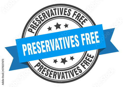preservatives free label sign. round stamp. band. ribbon