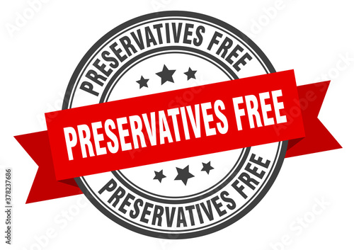 preservatives free label sign. round stamp. band. ribbon