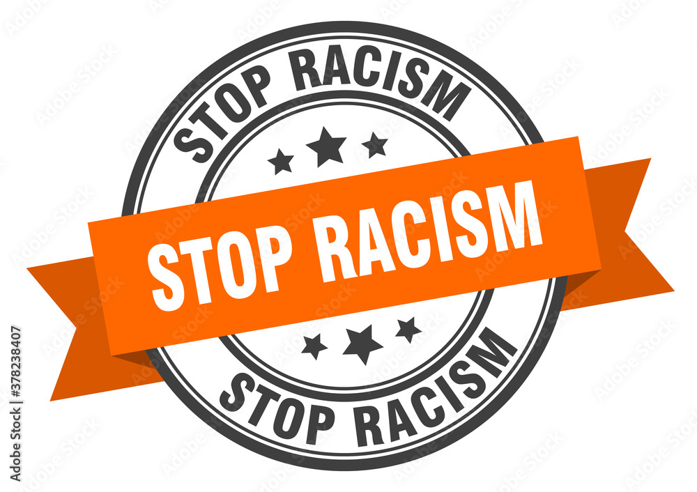 Obraz premium stop racism label sign. round stamp. band. ribbon