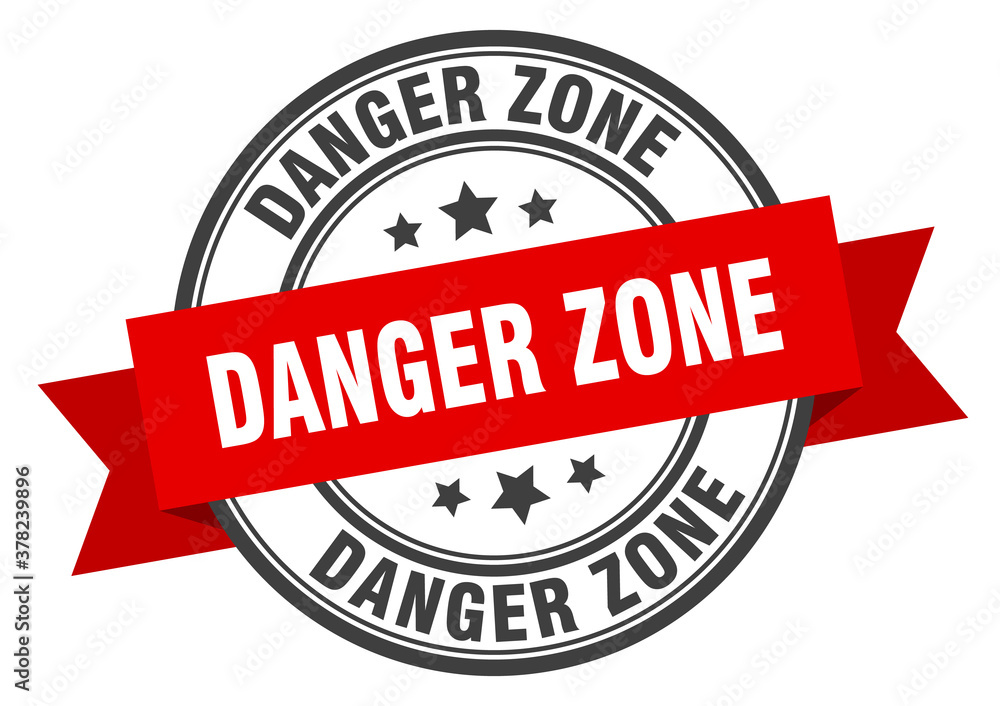 danger zone label sign. round stamp. band. ribbon