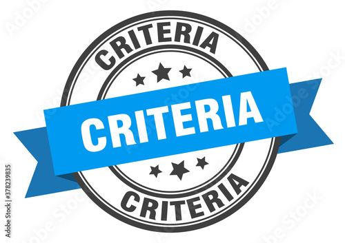 criteria label sign. round stamp. band. ribbon