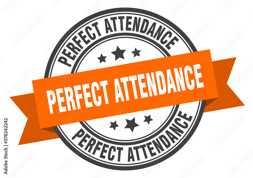 Obraz premium perfect attendance label sign. round stamp. band. ribbon