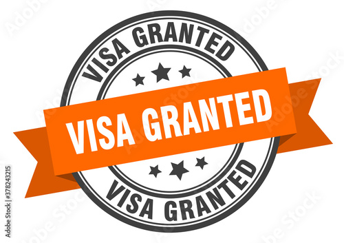 visa granted label sign. round stamp. band. ribbon