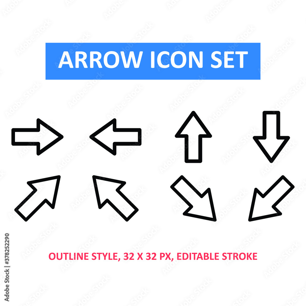 arrow vector icon set, outline style on white background. outline expanded. base 32 x 32 pixels. editable stroke. web and presentation icons. direction. button.