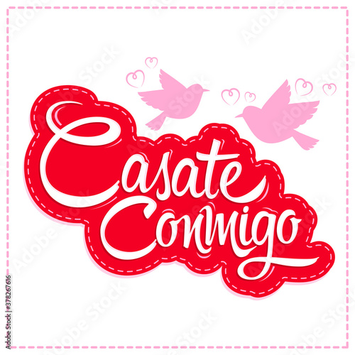 Casate Conmigo, Marry Me spanish translation,  proposal vector design. photo