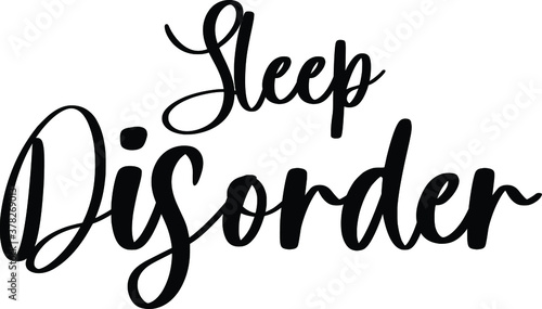 Sleep Disorder Handwritten Typography Black Color Text On White Background