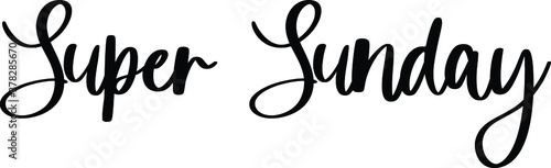 Super Sunday Typography Black Color Text On White Background