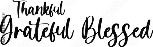 Thankful Grateful Blessed Handwritten Typography Black Color Text On White Background