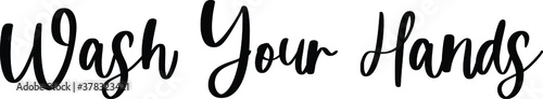Wash Your Hands Handwritten Typography Black Color Text On White Background