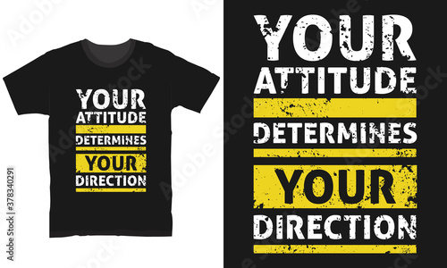 your attitude determines your direction best vector apparel and typography design for men or women