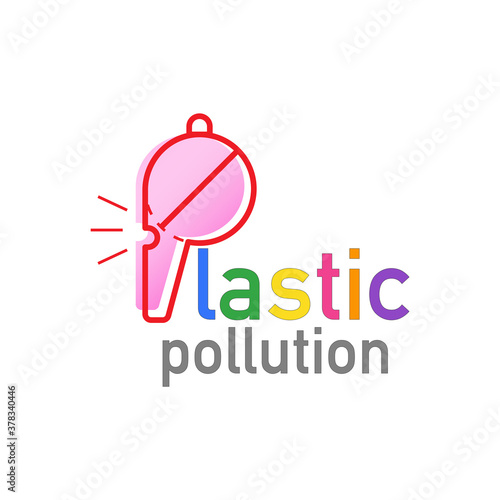 Stop plastic pollution typographic design. Shape of whistle imply to P letter as a gimmick of whistle blowing for help. Vector illustration outline flat design style.