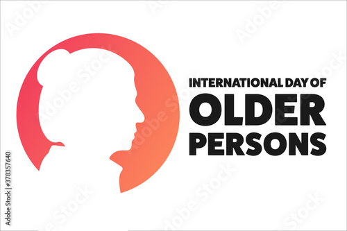 International Day of Older Persons. October 1. Holiday concept. Template for background, banner, card, poster with text inscription. Vector EPS10 illustration.