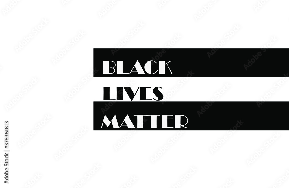 Obraz premium Black lives matter modern banner, design concept, sign, with black and white text on white background. Vector illustration.