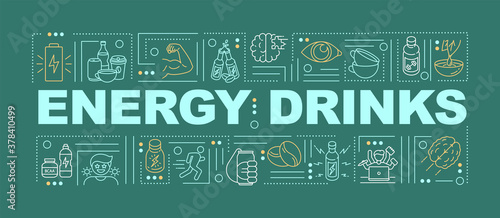 Energy drinks word concepts banner. Products containing caffeine. Physical activity. Infographics with linear icons on green background. Isolated typography. Vector outline RGB color illustration