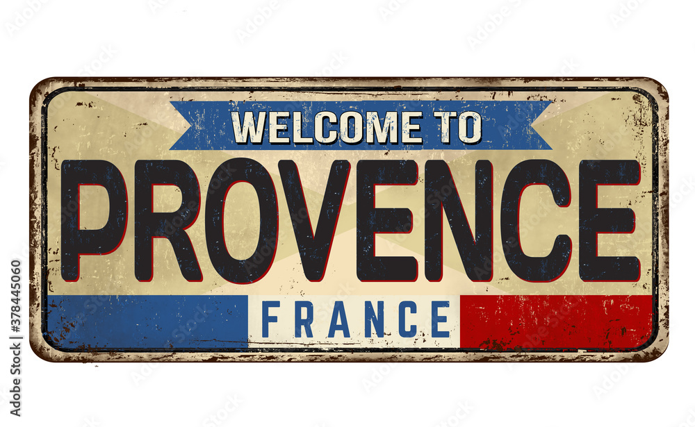 Obraz premium Welcome to Provence vintage rusty metal sign