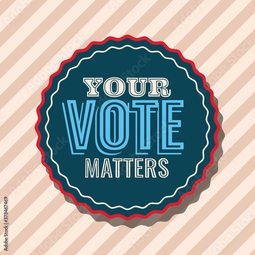 your vote matters on seal stamp vector design