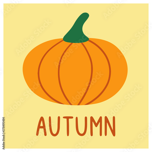 Cute lettering autumn with pumpkin. Autumn card design. Banner, poster. Hand drawn vector illustration.